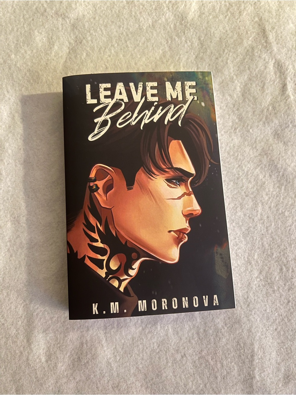 Leave Me Behind by K.M. Moronova - Probably Smut Edition
